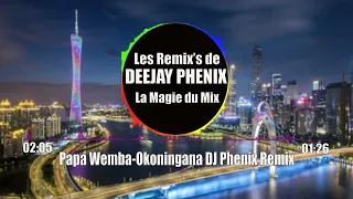 Papa Wemba Okoningana DJ Phenix Remix