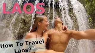 Laos: How to travel Laos? Vang Vieng, Luang Prabang, Muang Ngoy - many places to visit