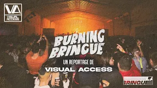 REPORTAGE DE LA BURNING BRINGUE