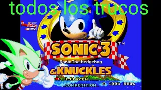 trucos de sonic 3 and knuckles
