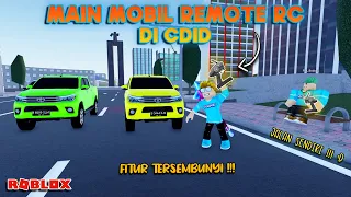 CARA MAIN MOBIL REMOTE KONTROL (RC) DI CDID !! FITUR TERSEMBUNYI | CDID ROBLOX Car Driving Indonesia