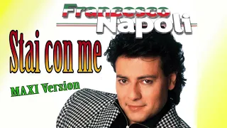 Francesco Napoli  - Stai con me (maxiversion)