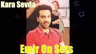 KARA SEVDA EMIR ON SETS🤩🎭