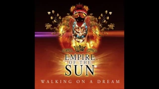 Empire Of The Sun - Walking On A Dream(Official Instrumental)HQ