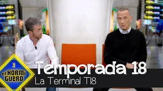 'La Terminal T18', la trepidante película de la nueva temporada - El Hormiguero