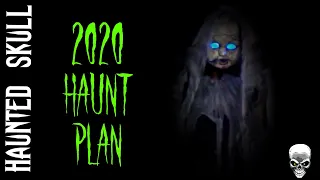 HALLOWEEN 2020 HAUNT PLAN