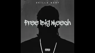 Skilla Baby - Free Big Meech (AUDIO)