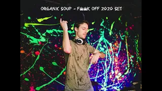 Organic Soup - F**K OFF 2020 SET