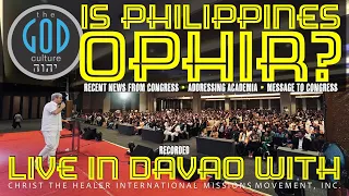 Is Philippines Ophir? Recent News. Live in Davao. Message to Congress.