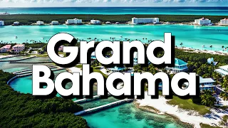 Grand Bahama Island, Bahamas: Best Things To Do & Visit 2024