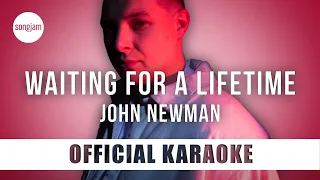 John Newman - Waiting For A Lifetime (Official Karaoke Instrumental) | SongJam