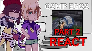 QSMP eggs react to... | PART 2