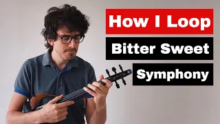 How I Loop - Bitter Sweet Symphony (The Verve) Violin cover