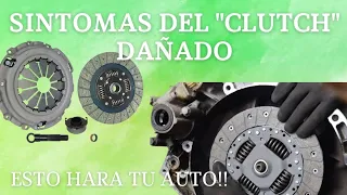 SINTOMAS del "CLUTCH" dañado / ESTO HARÁ TU AUTO!!