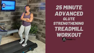 25 Minute Glute Strengthening Treadmill Workout| Strengthen & Sculpt