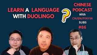 Can You Learn a Language with Duolingo? 你真的能用多邻国学中文吗？Chinese Podcast #86