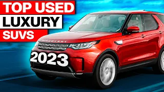 10 Best Reliable Used Luxury SUVs in 2023