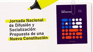 Jornada Nacional de Difusión y Socialización: Propuesta para una Nueva Constitución