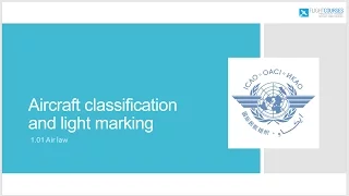 1.01 Airlaw. Part 03 - Aircraft classification and light marking