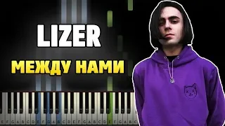 🎹 LIZER - Между Нами на пианино (разбор, ноты, midi и караоке)