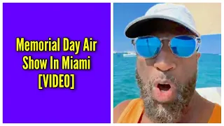 Memorial Day Air Show In Miami