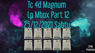 Part 12 = Tc 4d Magnum Lp Mbox 25/12/2021 Sabtu.