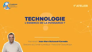 Technologie, l’essence de la puissance ?