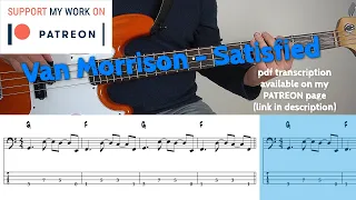 Van Morrison - Satisfied (Bass cover with tabs)