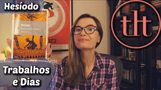 Trabalhos e Dias (Hesíodo) 🇬🇷 | Tatiana Feltrin