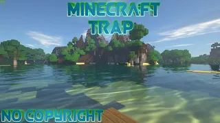 MINECRAFT THEME (TRAP REMIX) - Holder