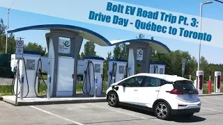 Bolt EV Canada Road Trip Pt.  3: 500+ Mile Drive Day from Québec City to Toronto