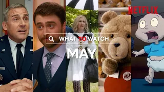 What's New On Netflix in May | UK