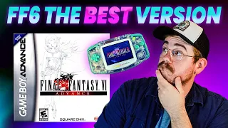 Is the Best Version of Final Fantasy 6 a Game Boy Game? | Final Fantasy 6 Advance