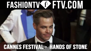 Cannes Film Festival Day 6 Part 4 - "Hands of Stone" | FashionTV