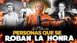 PERSONAS QUE SE ROBAN LA HONRA - PASTORA KENIA FERNANDEZ