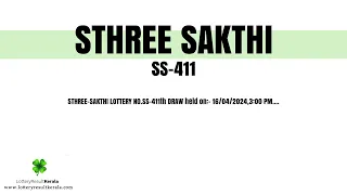 Sthree Sakthi (SS-411) Result 16 April 2024