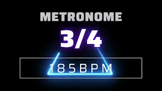 3/4 METRONOME 185 BPM △