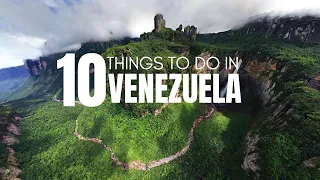 Top 10 Things To Do In Venezuela | Venezuela Travel