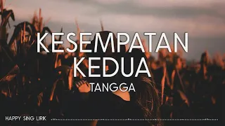 Tangga - Kesempatan Kedua (Lirik)