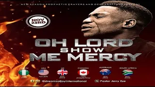 OH LORD SHOW ME MERCY] || NSPPD || 23rd November 2022