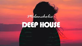 Melancholic Deep House - Best of Spotify Deep Playlist 2022