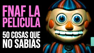 FNAF LA PELICULA: 50 Cosas que NO SABÍAS | Curiosidades