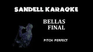 Pitch Perfect - Bellas Final [Karaoke]