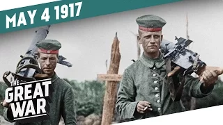 The Battle of Arleux - Robert Nivelle Gets Fired I THE GREAT WAR Week 145