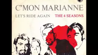 The 4 Seasons - C'Mon Marianne