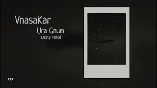 VnasaKar - Ura Gnum (Jetty Remix)