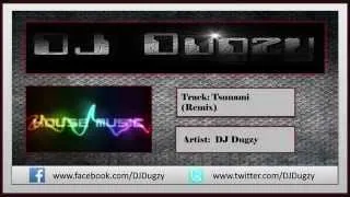 Tsunami - DJ Dugzy