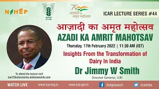 Insights From the Transformation of Dairy in India by Dr. Jimmy W Smith