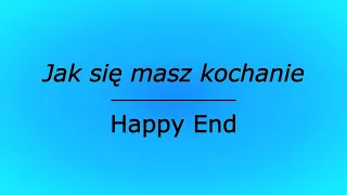 Jak się masz kochanie - Happy End (karaoke cover)