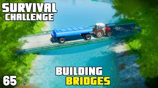 I MADE A CRAZY DECISION & BUILDING A BRIDGE| Survival Challenge | Farming Simulator 22 - EP 65